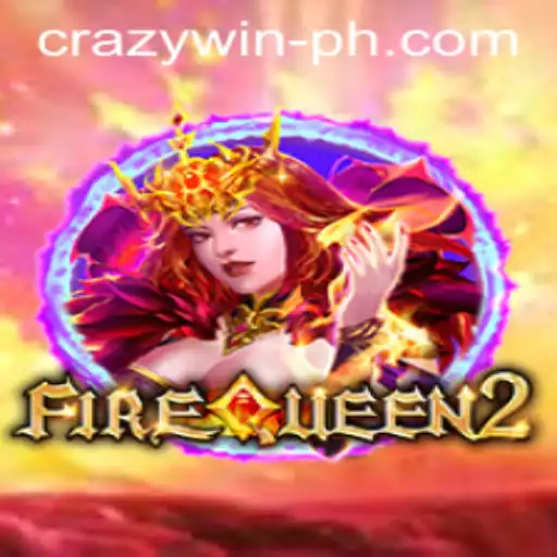 Explore the Thrilling World of FireQueen2 and Crazywin PH